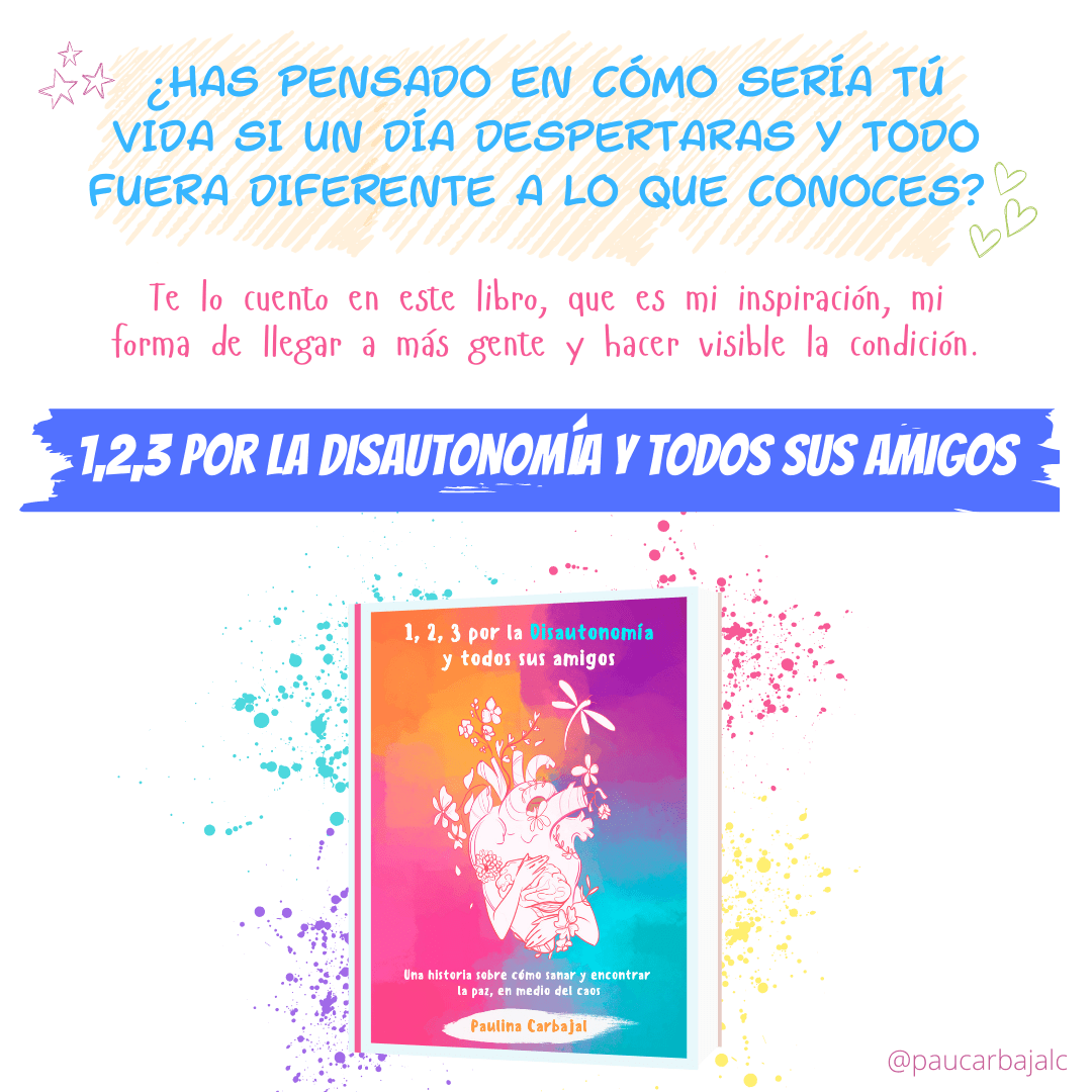 Libro "¡1, 2, 3 por la disautonomía y todos sus amigos!", escrito por Paulina Carbajal. Una historia sobre cómo sanar y encontrar la paz enmedio del caos