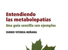 Vitoria Minana, Isidro - Entendiendo las metabolopatias