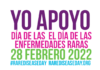 Yo apoyo el Día de las Enfermedades Raras, 28 de febrero de 2022. #rarediseasesday rarediseaseday.org