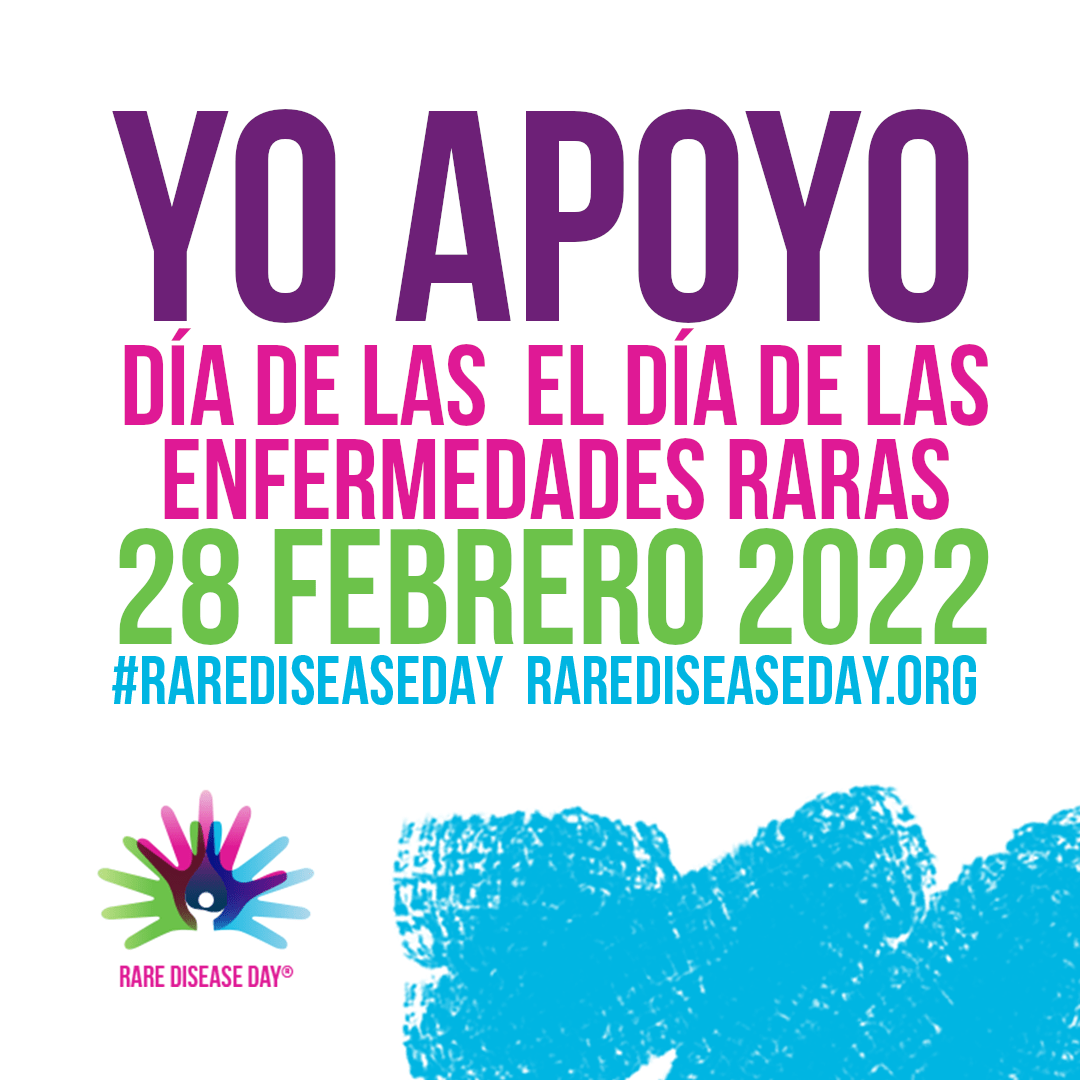Yo apoyo el Día de las Enfermedades Raras, 28 de febrero de 2022. #rarediseasesday rarediseaseday.org
