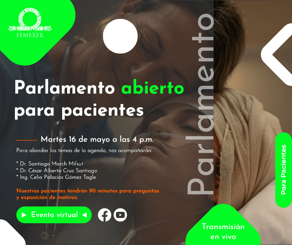 Parlamento Abierto para Pacientes con EE.RR. en México. Discutamos los tres temas de los más candentes y trascendentes para nuestra comunidad