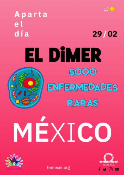 Cartel 01 conmemorativo del Día de las Enfermedades Raras (DiMER) 2024 en México. «Aparta el día 29 de febrero y síguenos a través de las redes sociales de @FEMEXER en Fb, Ig, X y YT».