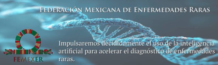 2026-femexer-IA-diagnostico-pxEERR La Federación Mexicana de Enfermedades Raras (FEMEXER) impulsará decididamente la inteligencia artificial para acelerar el diagnóstico de las personas que viven con enfermedades raras (PQVER) en México.